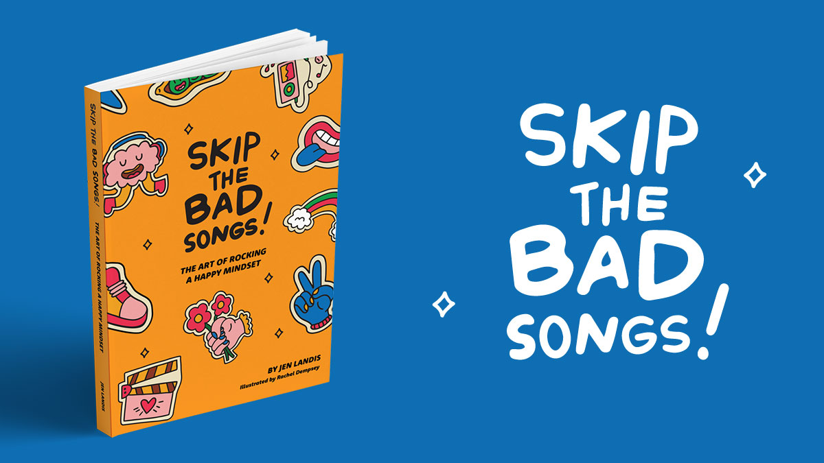 Skip the Bad Songs - Best Self Help book for Tweens & Teens